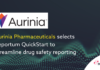 Aurinia Pharmaceuticals selects Reportum QuickStart to streamline drug safety reporting